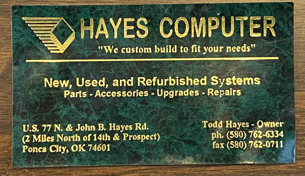 Hayes Computer business card, We custom build to fit your needs, Todd Hayes owner, Ponca City OK